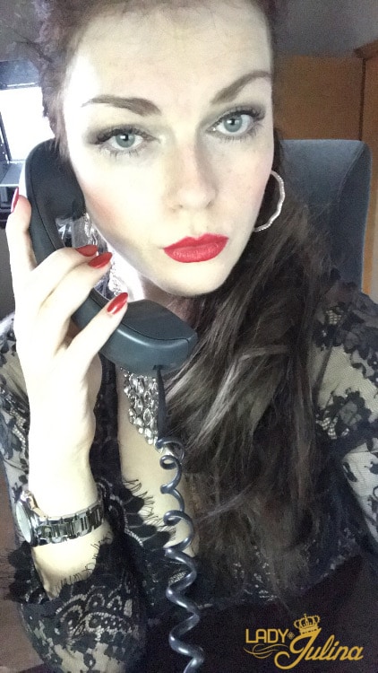 Lady Julina persönlich am Telefon